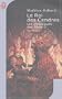 Les Chroniques des f�als, tome 3 : Le Roi des Cendres