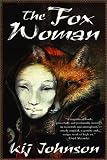 The Fox Woman Kij Johnson