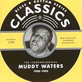 Review Muddy Waters  / Classics 1950-1952