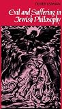 Evil and Suffering in Jewish Philosophy (Cambridge Studies in Religious Traditions) (Cambridge Studies in Religious Traditions)