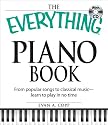 The Everything Piano Book with CD: From popular songs to clasical music - learn to play in no time (Everything Series)