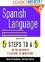 5 Steps to a 5 on the Advanced Placement Examinations: Spanish Language