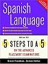 5 Steps to a 5 on the Advanced Placement Examinations: Spanish Language
