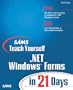 Sams Teach Yourself .NET Windows Forms in 21 Days