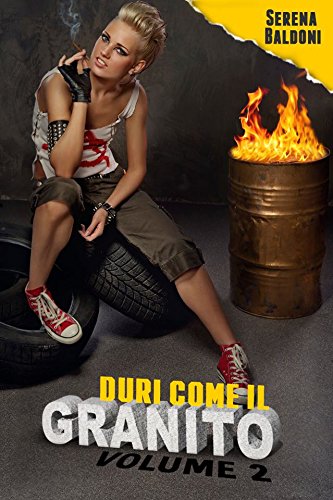 Duri come il Granito Vol. 2 (Italian Edition)