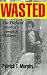 Wasted: The Plight of America's Unwanted Children
