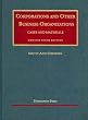 Corporations and Other Business Organizations , Cases and Materials- Concise 9th Edition (University Casebooks)