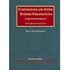 Corporations and Other Business Organizations , Cases and Materials- Concise 9th Edition (University Casebooks)