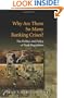 Why Are There So Many Banking Crises?: The Politics and Policy of Bank Regulation