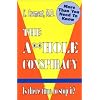 The Asshole Conspiracy (The Asshole Conspiracy, Volume 3)