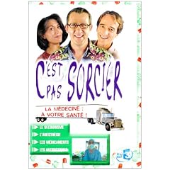 C'est pas sorcier : la m�decine