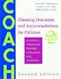Choosing Outcomes and Accommodations for Children (COACH): A Guide to Educational Planning for Students with Disabilities, Second Edition
