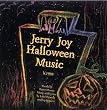 Jerry Joy Halloween Music