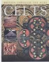 Celts (Britain Through the Ages)