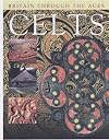 The Celts (Britain Through the Ages Series)