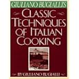 Giuliano Bugialli's Classic Techniques of Italian Cooking