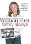 Woman First, Family Always