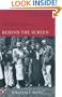 Behind the Screen: How Gays and Lesbians Shaped Hollywood, 1910-1969
