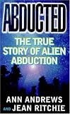 Abducted : the true tale of alien abduction in rural England