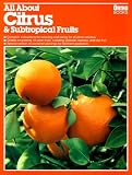 All About Citrus & Subtropical Fruits (Ortho's All about)