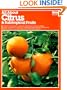 All About Citrus & Subtropical Fruits (Ortho's All about)
