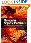 Molecular Organic Materials: From Molecules to Crystalline Solids