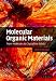 Molecular Organic Materials: From Molecules to Crystalline Solids