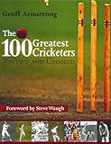 The 100 greatest cricketers of all time