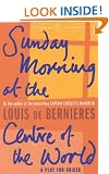 Sunday Morning At The Centre Of The World (A Vintage original)