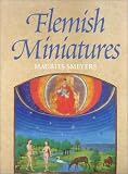 Flemish Miniatures from the 8th to the Mid-16th Century