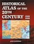 Historical Atlas of the 20th Century