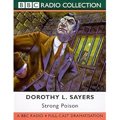 Strong Poison: A BBC Radio 4 Full-cast Dramatisation (BBC Radio Collection)