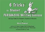 6 Tricks to Student PERSUASIVE Writing Success