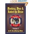 Banking, Beer and Robert The Bruce (Collector's Copy) by Ian T. Fleming-wade and Stacey Bigliardi
