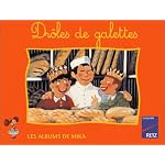 Mika : CP, s?rie 2, les albums : Dr?le de galettes book cover