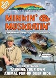 Minkin' & Muskratin' - Trapping w/ Alan Probst