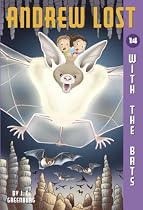 Andrew Lost #14: With the Bats (A Stepping Stone Book(TM))