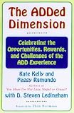 The Added Dimension: Everyday Advice for Adults with ADD