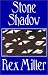 STONE SHADOW