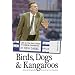 Birds, Dogs and Kangaroos: Life on the Back Roads of College Basketball