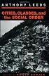 Cities, Classes, and the Social Order (Anthropology of Contemporary Issues)