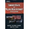 Community Health and Wellness Needs Assessment: A Step by Step Guide