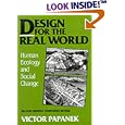 Design for the Real World: Human Ecology and Social Change
