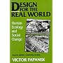 Design for the Real World: Human Ecology and Social Change