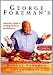 All Products : George Foreman's Interactive Guide to Grilling, Barbeque, and Rotisserie
