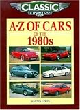 A-Z of Cars of the 1980s