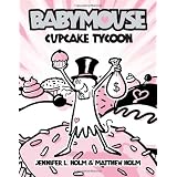 Babymouse #13: Cupcake Tycoon