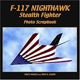 F-117 Nighthawk Stealth Fighter Photo Scrapbook