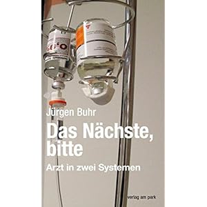 Das Nächste, bitte: Arzt in zwei Systemen