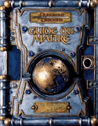 Cover image : Dungeons & dragons. Guide du maître. Livre de règles II, v.3.5
